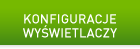 konfiguracją wyświetlaczy