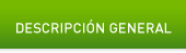 Descripci&oacute;n general