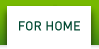 For Home