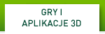 GRY I APLIKACJE 3D