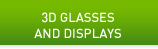 3D Glasses and Displays