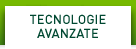 TECNOLOGIE AVANZATE