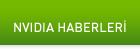 NVIDIA HABERLERİ