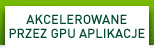 AKCELEROWANE PRZEZ GPU APLIKACJE