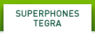 SUPERPHONES TEGRA