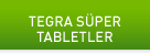 TEGRA SÜPER TABLETLER