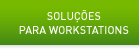 Workstation Solutions
