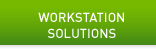Workstation Solutions