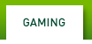 Gaming