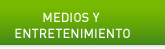 Medios y entretenimiento