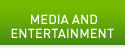 Media and Entertainment