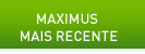 Maximus mais recente