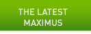 The Latest Maximus