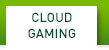 Cloud Gaming
