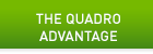 The Quadro Advantage