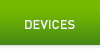 Devices