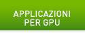 APPLICAZIONI PER GPU