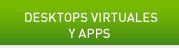 DESKTOPS VIRTUALES Y APPS