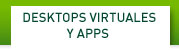 DESKTOPS VIRTUALES Y APPS