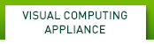 Visual Computing Appliance