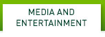 Media and Entertainment