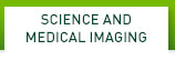 Science and Medical Imaging Science and Medical Imaging
