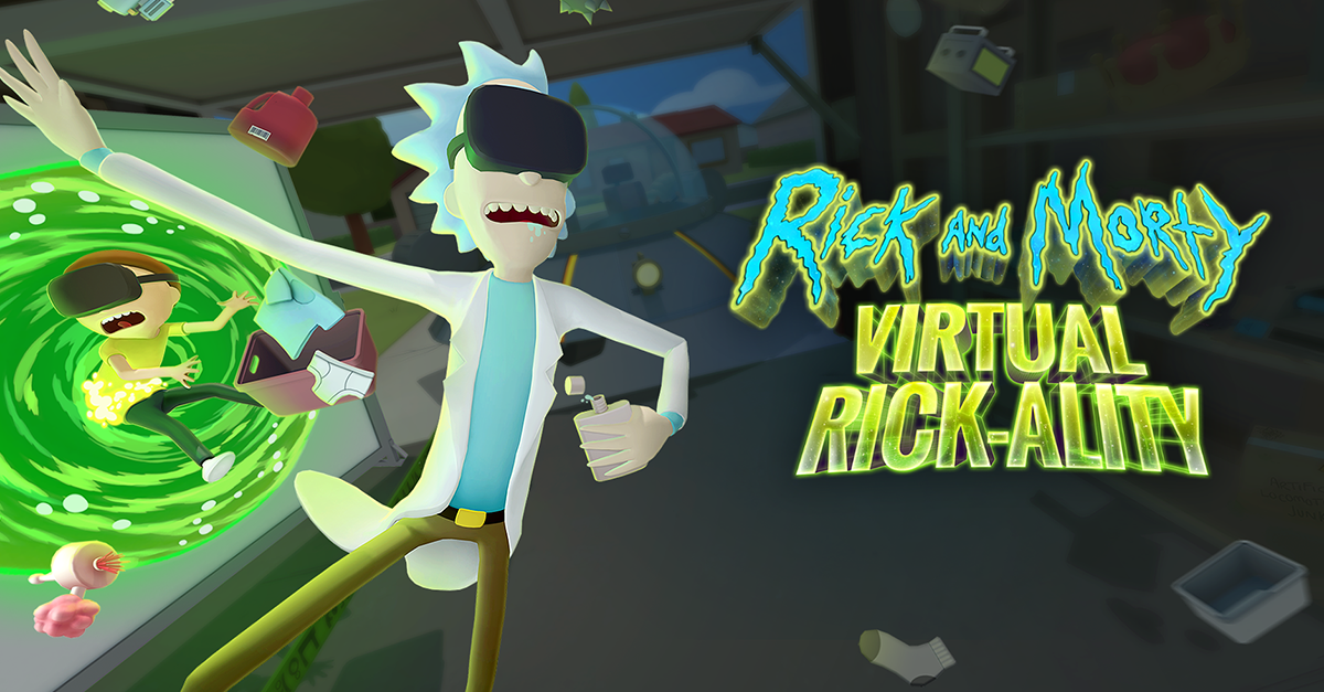 Rick and Morty: Virtual Rick-ality Out Now: The Creators of Job Simulator Open a Portal to VR Hilarity