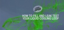 GeForce Garage: Cross Desk Series, Video 6 - How To Fill and Leak Test Your Liquid Cooling Loop