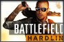 「戰地風雲: 強硬路線 (Battlefield: Hardline)」
