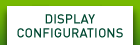 Display Configurations