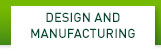Design and Manufacturing